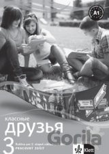 Klassnyje druzja 3 (A1+) - Pracovný zošit