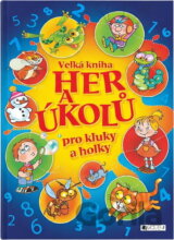 Velká kniha her a úkolů pro kluky a holky