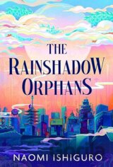 The Rainshadow Orphans
