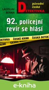 92. policejní revír se hlásí...