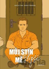 Můj stín mě slyší