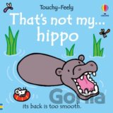 Thats not my hippo...