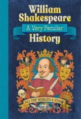 William Shakespeare: A Very Peculiar History