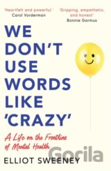 We Don't Use Words Like 'Crazy'