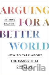 Arguing for a Better World