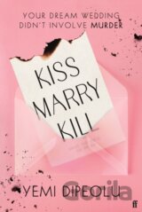 Kiss Marry Kill