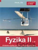 Fyzika II – 1. díl s komentářem pro učitele