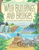 Wild Buildings and Bridges