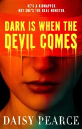 Dark is When the Devil Comes