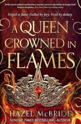 A Queen Crowned in Flames