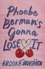 Phoebe Bermans Gonna Lose It