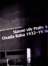 Slavné vily Prahy 6 – Osada Baba 1932-1936