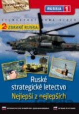 Zbraně Ruska: Nejlepší z nejlepších + Ruské strategické letectvo