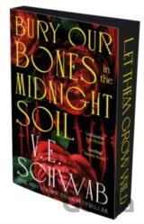Bury Our Bones in the Midnight Soil