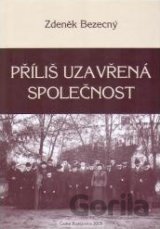 Příliš uzavřená společnost