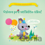 Oslava pre veľkého vlka!