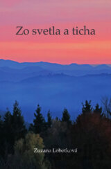 Zo svetla a ticha