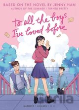 To All the Boys Ive Loved Before (Graphic Novel Edition)