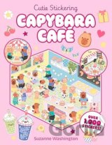 Cutie Stickering #1 Capybara Cafe: The Ultimate Cosy Sticker Book
