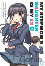 My Stepmom's Daughter is my Ex Volume 2