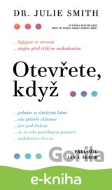 Otevřete, když...