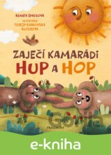Zaječí kamarádi Hup a Hop