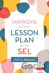 Improve Every Lesson Plan with Sel