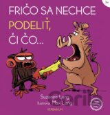Fričo sa nechce podeliť, či čo...