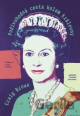 Podivuhodná cesta kolem královny