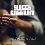 Sweet Freedom: Blind Leading The Blind
