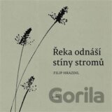 Řeka odnáší stíny stromů