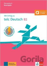 Mit Erfolg zu telc Deutsch B2 - Übungsbuch + MP3 allango.net