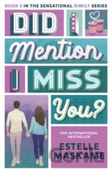 Did I Mention I Miss You? (The DIMILY Series)