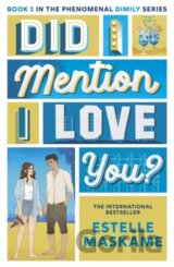 Did I Mention I Love You? (The DIMILY Series)