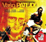 PATEJDL VASO: OPUS 1986 – 1990 (POVODNE ALBUMY S BONUSMI) (  3-CD)