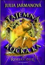 Tajemná kočka Ka a římský orel