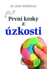 První kroky z úzkosti