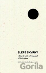 Slepé skvrny v literárních překladech z/do češtiny