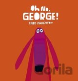 Oh No, George!