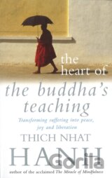 The Heart Of Buddha's Teaching