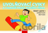Uvolňovací cviky a tvarové prvky psacího písma Český jazyk 1 genetická metoda