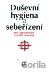 Duševní hygiena a sebeřízení