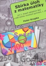 Sbírka úloh pro 2.stupeň ZŠ a nižší ročníky víceletých gymnázií, 1.díl (Petr Kru