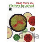 Výchova ke zdraví, Zdravý životní styl - pracovní sešit
