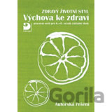 Výchova ke zdraví, Zdravý životní styl, autorská řešení