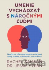 Umenie vychádzať s náročnými ľuďmi