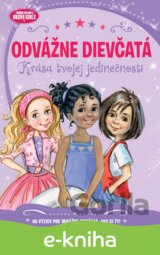 Odvážne dievčatá: Krása tvojej jedinečnosti