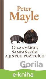 O lanýžích, šampaňském a jiných požitcích