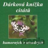 Dárková knížka citátů humorných a moudrých