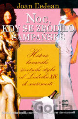 Noc, kdy se zrodilo šampaňské